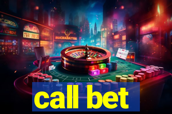 call bet